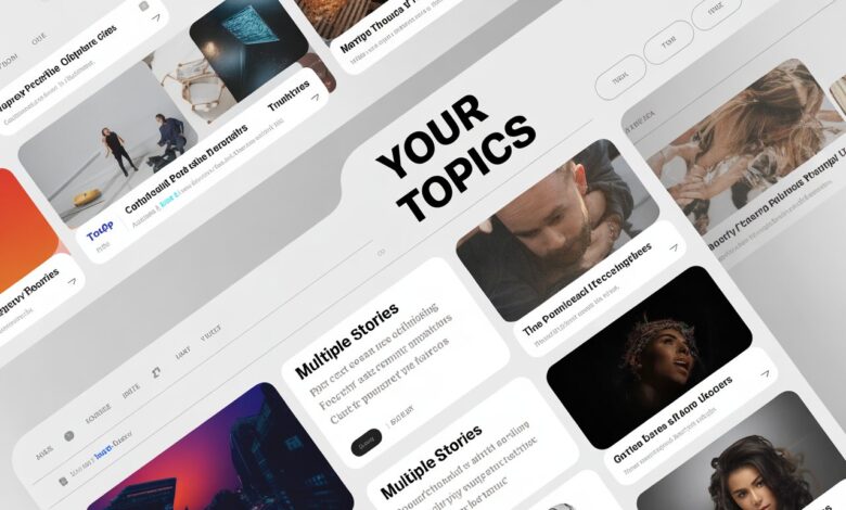 your topics | multiple stories