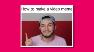 How to Create Fashion-Focused Video Memes That Will Keep Your Audience Laughing